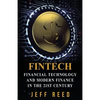 FinTech: Financial Technology and Modern Finance in the 21st Century - Paperback