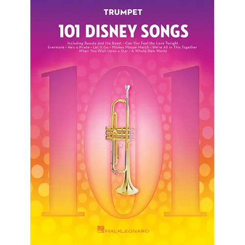 101 Disney Songs for Trumpet Sheet Music Songbook Solo Instrumental Folio for All Levels Includes Let It Go, a Whole New World, Beauty and the Beast & - Paperback