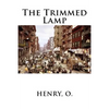 The Trimmed Lamp - Paperback