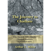 The Journey to Chatham: Why Emmett Till's Murder Changed America, a Personal Story - Hardcover