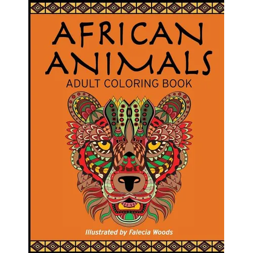 African Animals: Adult Coloring Book - Paperback
