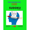 Train Your Brain with 600 SUDOKU Puzzles - Easy to Hard: The Ultimate Brain Challenge, Big Sudoku Book for Adults & Kids, Easy to Hard Level, with Ans - Paperback