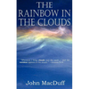The Rainbow in the Clouds - Paperback
