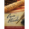 In Their Own Words, Volume 1, The New England Colonies: Today's God-less America... What Would Our Founding Fathers Think? - Hardcover