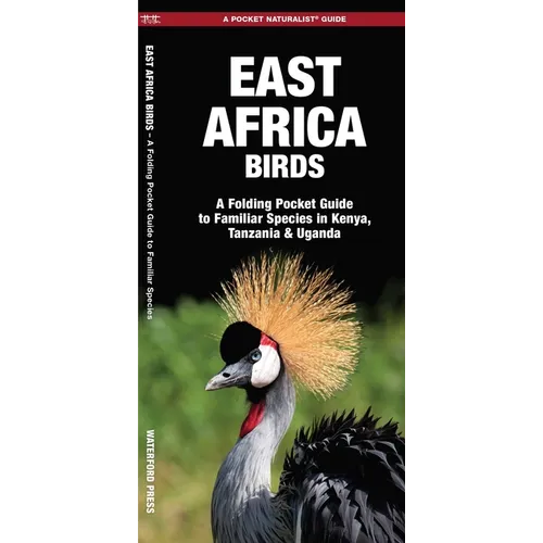 East Africa Birds: A Folding Pocket Guide to Familiar Species in Kenya, Tanzania & Uganda - Paperback