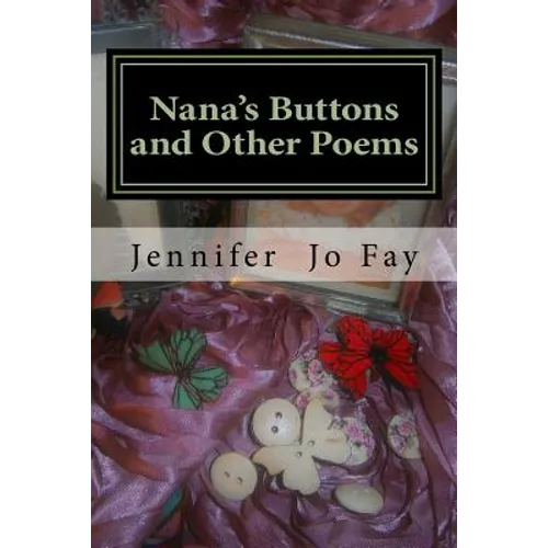 Nana's Buttons and Other Poems - Paperback