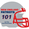 New England Patriots 101 - Board Book