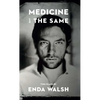 Medicine and the Same - Paperback