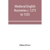 Medieval English nunneries c. 1275 to 1535 - Paperback