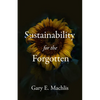 Sustainability for the Forgotten - Paperback