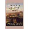 The Seven Against Thebes - Hardcover