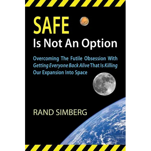Safe Is Not an Option - Paperback
