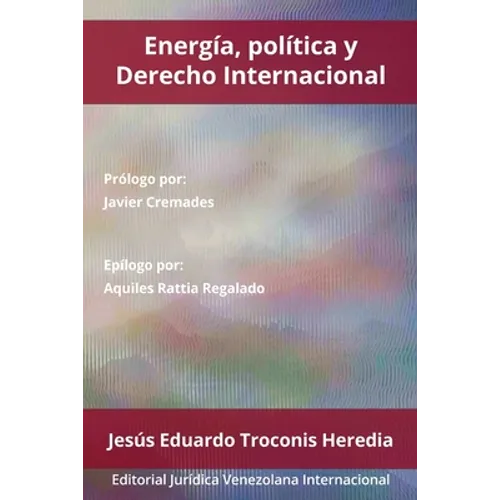 Energía, Política Y Derecho Internacional - Paperback