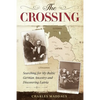 The Crossing: Searching for My Baltic German Ancestry and Discovering Latvia - Paperback