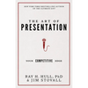 The Art of Presentation: Your Competitive Edge - Hardcover
