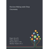 Decision Making Under Deep Uncertainty - Hardcover