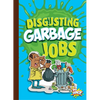Disgusting Garbage Jobs - Paperback
