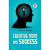 Creative Mind And Success - Paperback