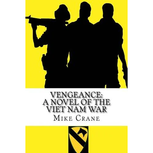 Vengeance: A Novel of the Viet Nam War - Paperback
