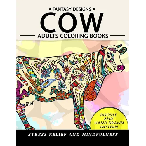 Cow Adults Coloring Books: Stress-relief Coloring Book For Grown-ups - Paperback