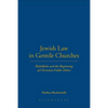 Jewish Law in Gentile Churches: Halakhah and the Beginning of Christian Public Ethics - Paperback
