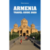 Armenia Travel Guide 2020 - Paperback