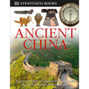 DK Eyewitness Books: Ancient China: Discover the History of Imperial China--From the Great Wall to the Days of the La - Hardcover