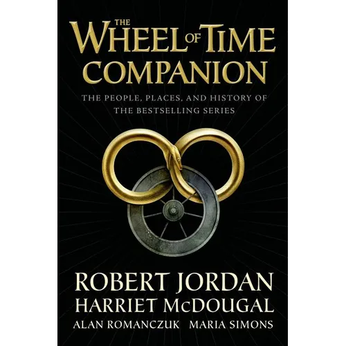 The Wheel of Time Companion: The People, Places, and History of the Bestselling Series - Hardcover