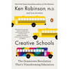Creative Schools: The Grassroots Revolution That's Transforming Education - Paperback