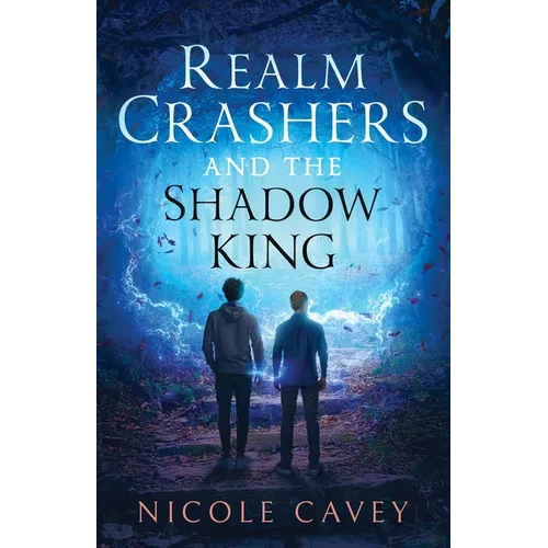 Realm Crashers and the Shadow King - Paperback