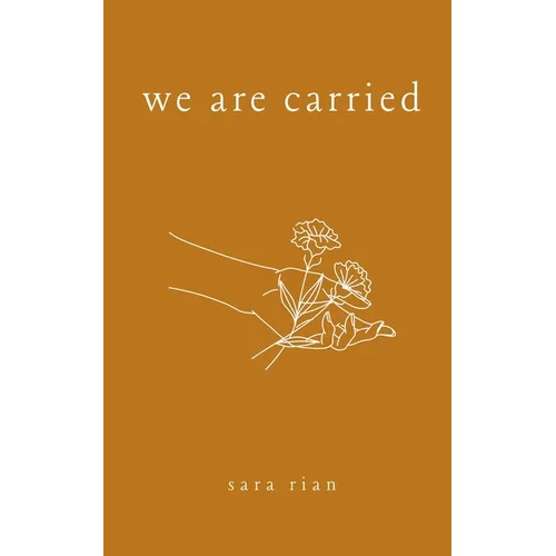 We Are Carried - Paperback