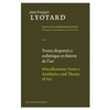 Miscellaneous Texts, Volume I: Aesthetics and Theory of Art - Hardcover