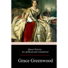 Queen Victoria, Her Girlhood And Womanhood - Paperback