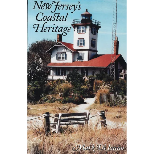 New Jersey's Coastal Heritage: A Guide - Paperback