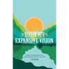 The Narrow Path to Expansive Vision: Essays on Following the Light of the Greatest Leader Who Ever Lived-Jesus Christ - Hardcover