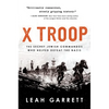X Troop: The Secret Jewish Commandos Who Helped Defeat the Nazis - Paperback