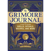 The Grimoire Journal: A Place to Record Spells, Rituals, Recipes, and More - Paperback