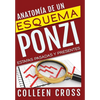 Anatomía de un esquema Ponzi: Estafas pasadas y presentes - Hardcover
