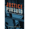 Justice Pursued: The Exoneration of Nathan Myers and Clifford Williams - Hardcover