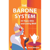 The Barone System: 55 Years Slim and Living Well - Paperback