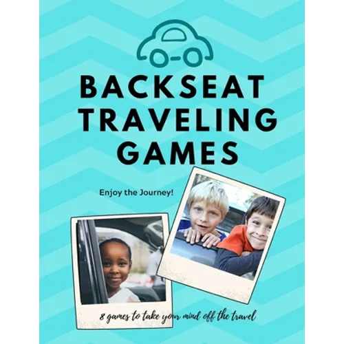Backseat Traveling Games: 8 paper games excellent for travel by car, air, train, or bus - Paperback
