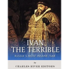 Ivan the Terrible: Russia's Most Insane Tsar - Paperback