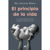 El Principio de la Vida: La Trascendencia de Los Primeros Meses de Vida / The Beginning of Life: The Significance of the Early Months of Life - Paperback