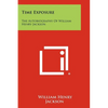 Time Exposure: The Autobiography Of William Henry Jackson - Paperback