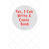 Yes, I Can Write a Comic Book: Book 1 - Paperback
