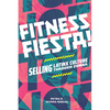 Fitness Fiesta!: Selling Latinx Culture Through Zumba - Hardcover