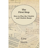 The First Step - How to Play the Ukulele and Ukulele Banjo - Paperback