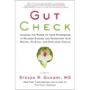 Gut Check: Unleash the Power of Your Microbiome to Reverse Disease and Transform Your Mental, Physical, and Emotional Health - Hardcover