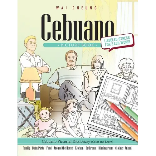 Cebuano Picture Book: Cebuano Pictorial Dictionary (Color and Learn) - Paperback