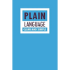 Plain Language: Clear and Simple - Spiral
